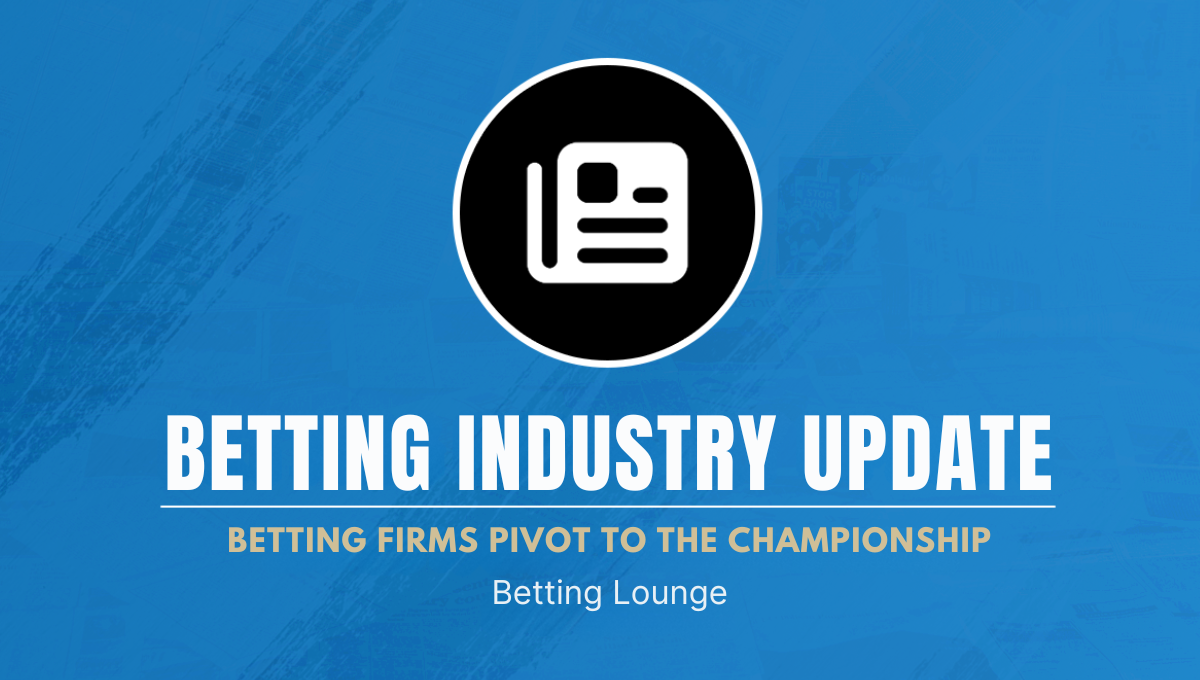 Betting firms pivot to the Championship