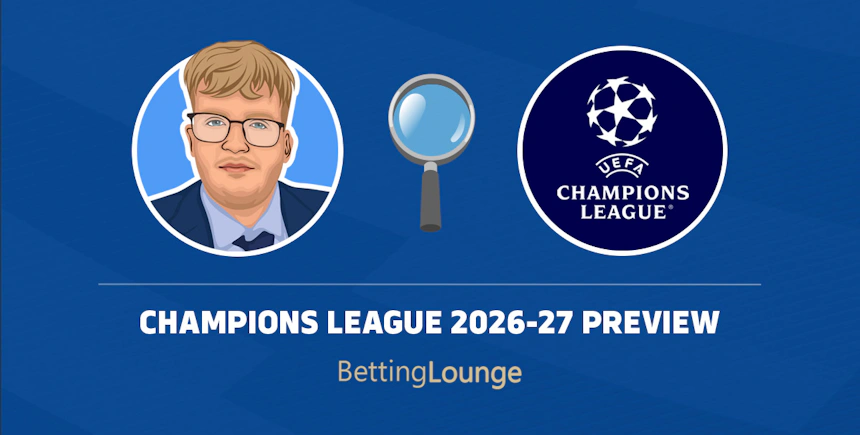 Champions League 2026-27 preview
