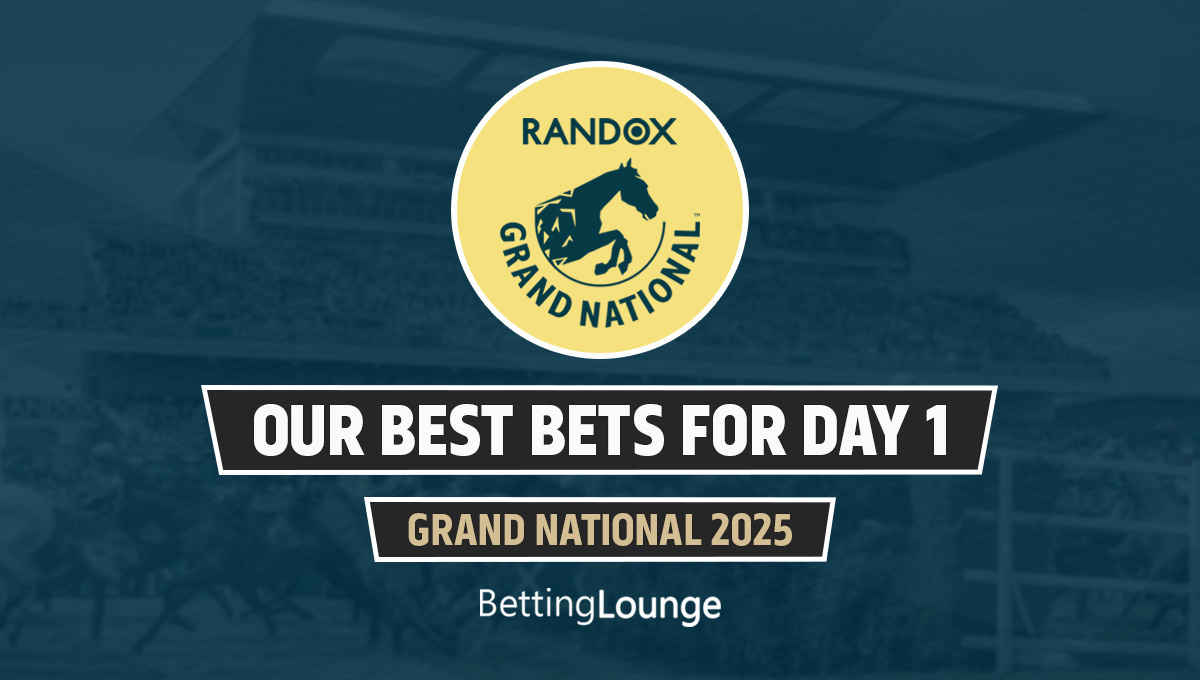 Best bets day 1 grand national