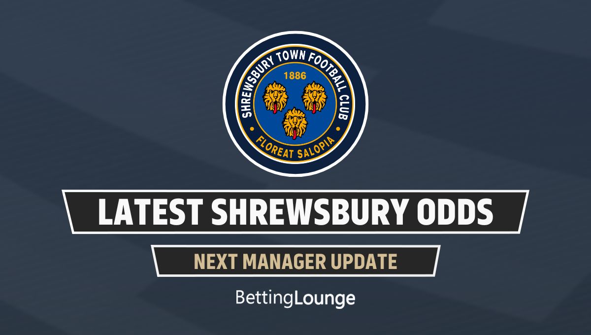 Shrewsbury Town latest manager odds