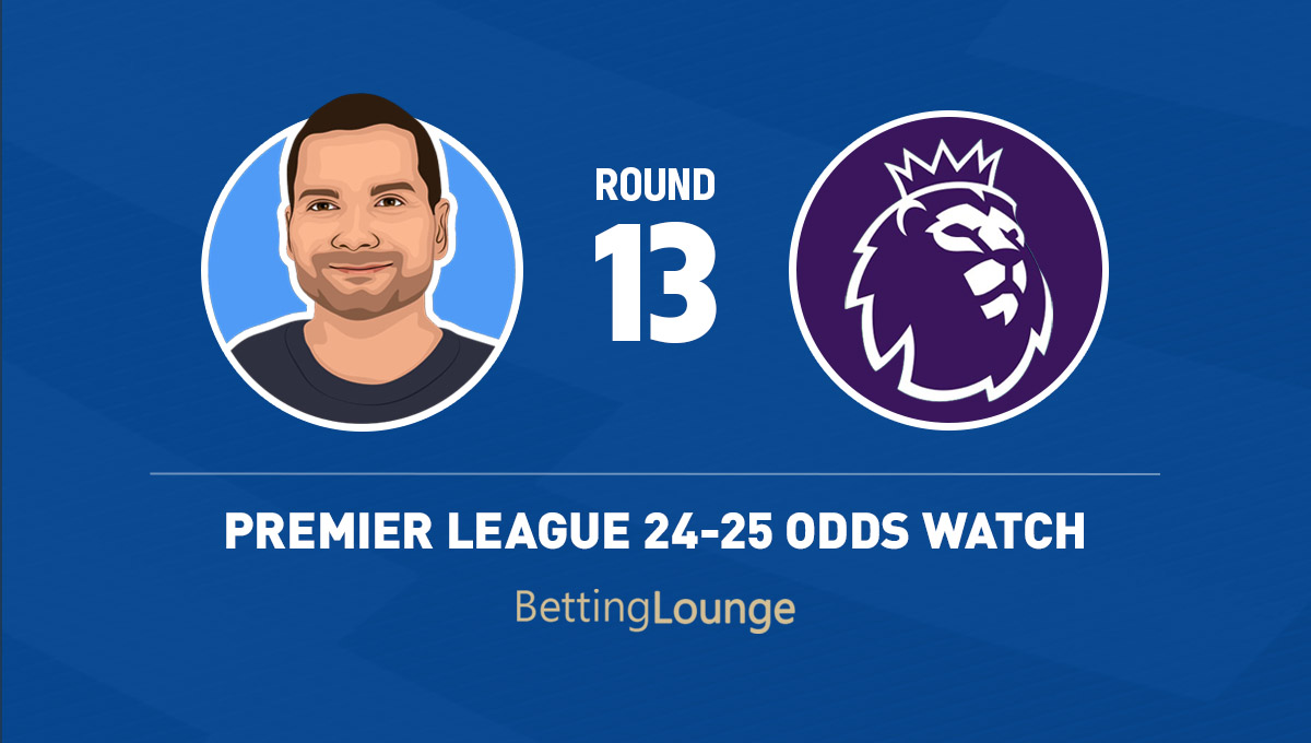 Premier League odds watch round 13