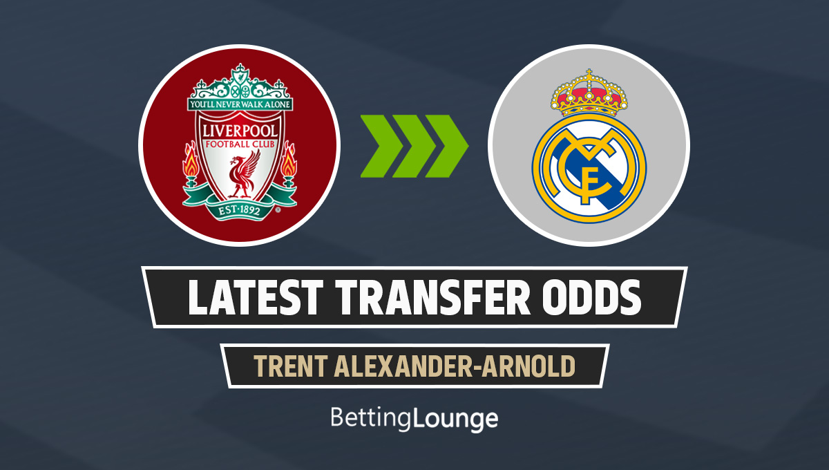 Trent Alexander-Arnold transfer odds