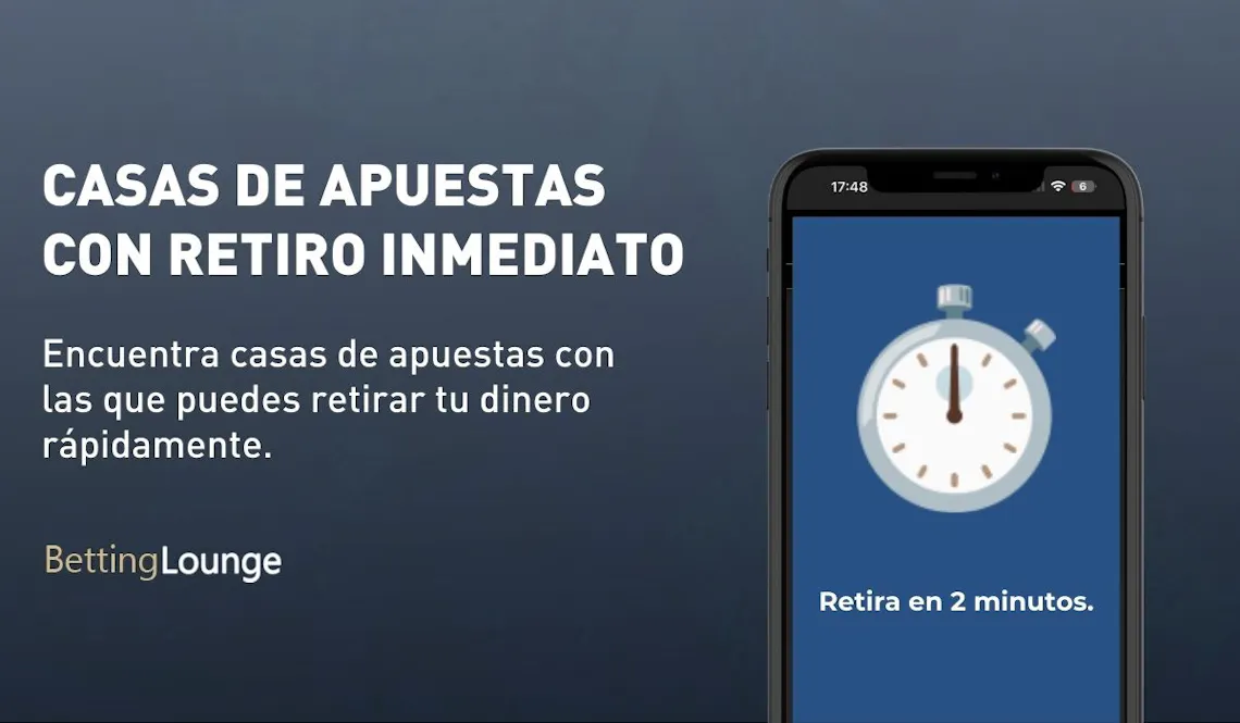 Casas de apuestas con retiro inmediato