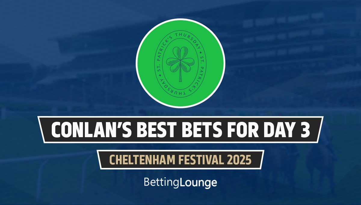 Cheltenham 2025 day 3 best bets