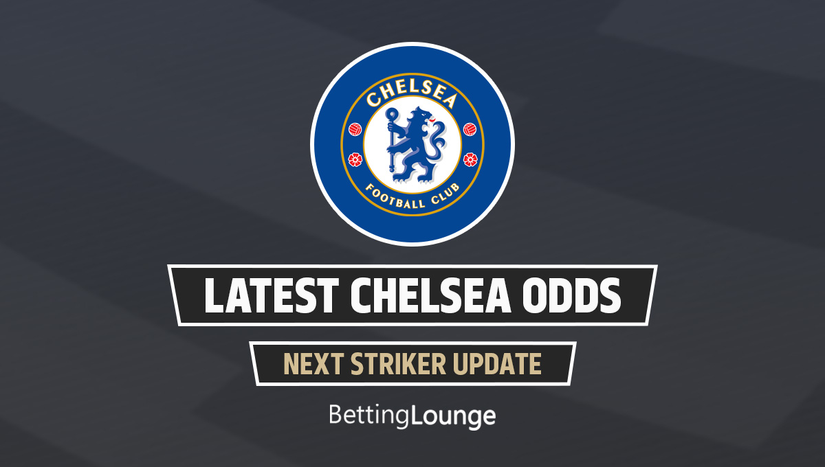 Chelsea next striker odds