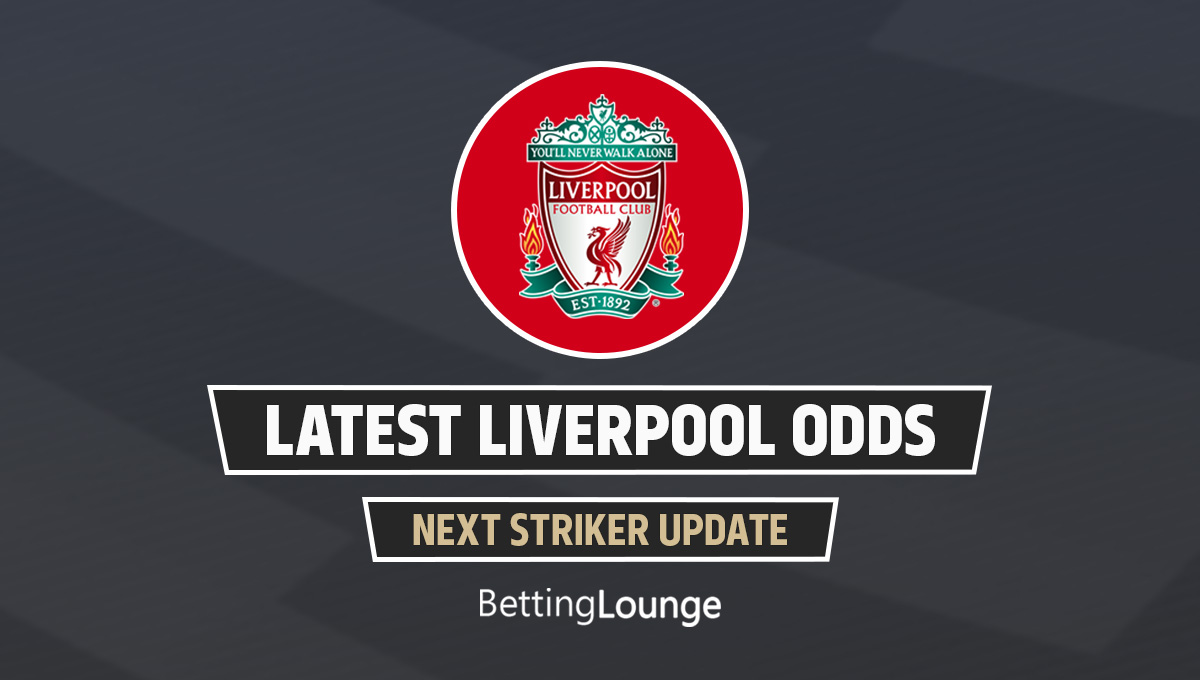 Liverpool next striker odds