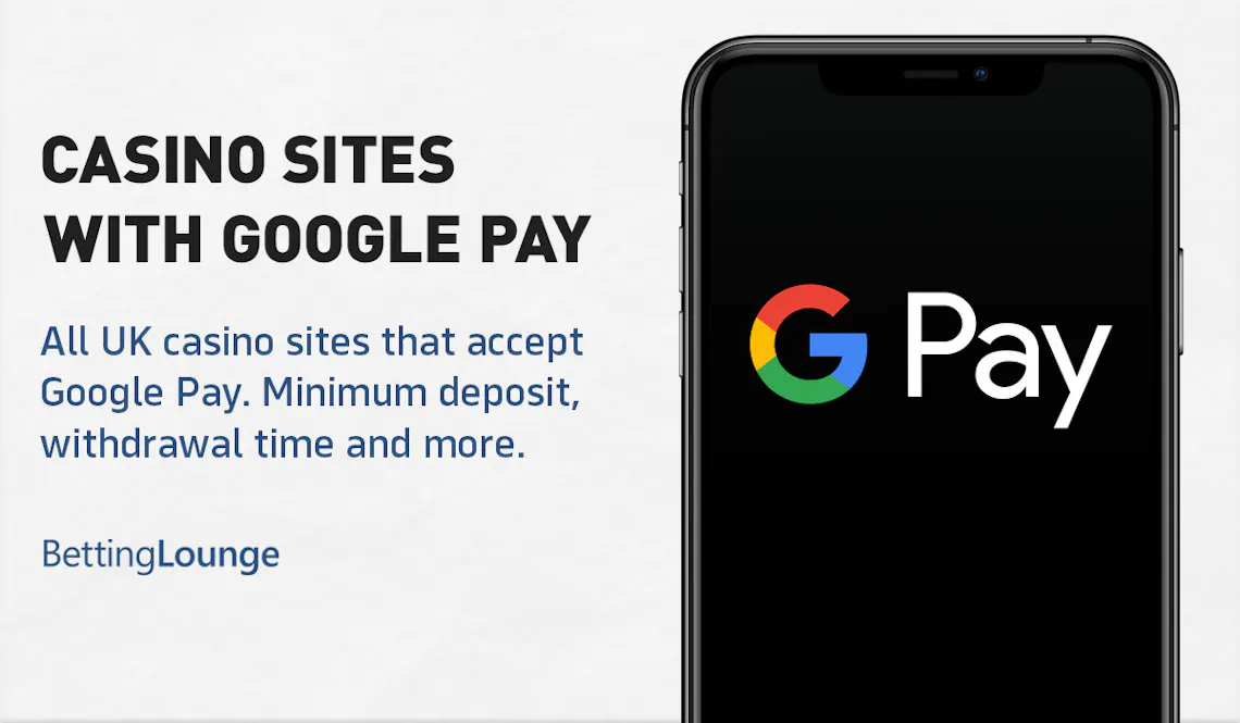 Casino sites Google Pay