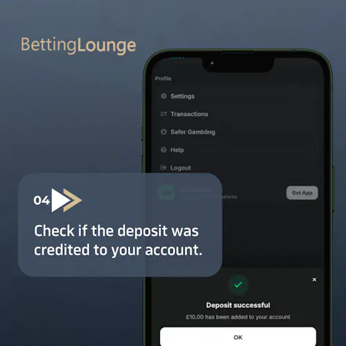 step 4: check if the deposit was credited to your account