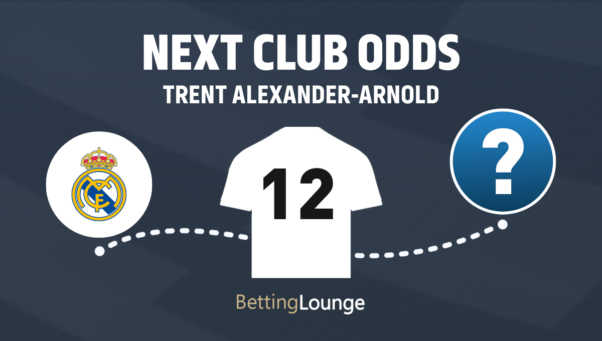 Trent Alexander-Arnold next club odds after Real Madrid