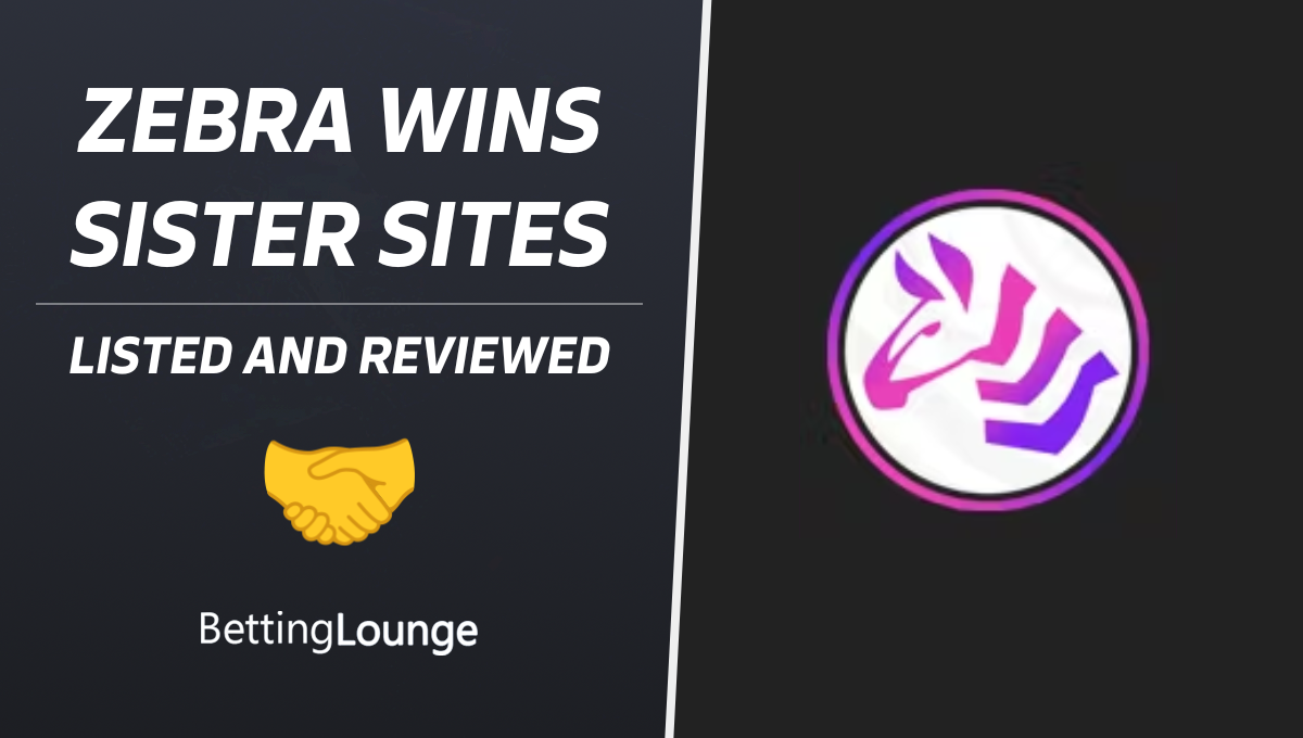 Zebra Wins Sister sites 