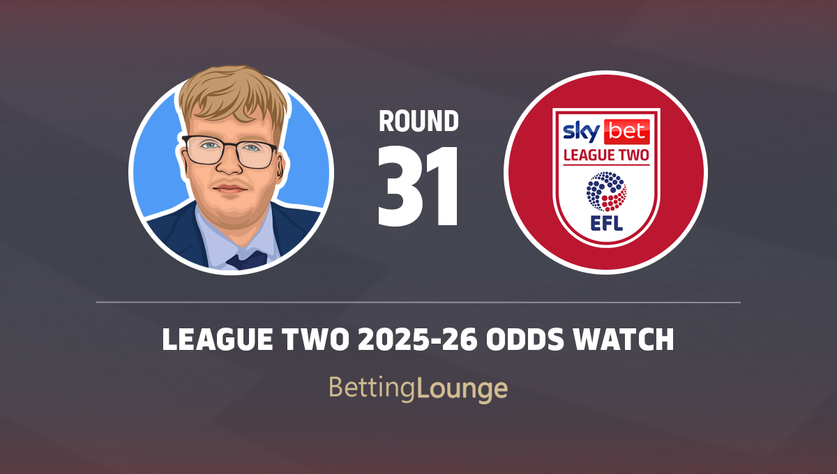 League Two Odds Watch Round 31