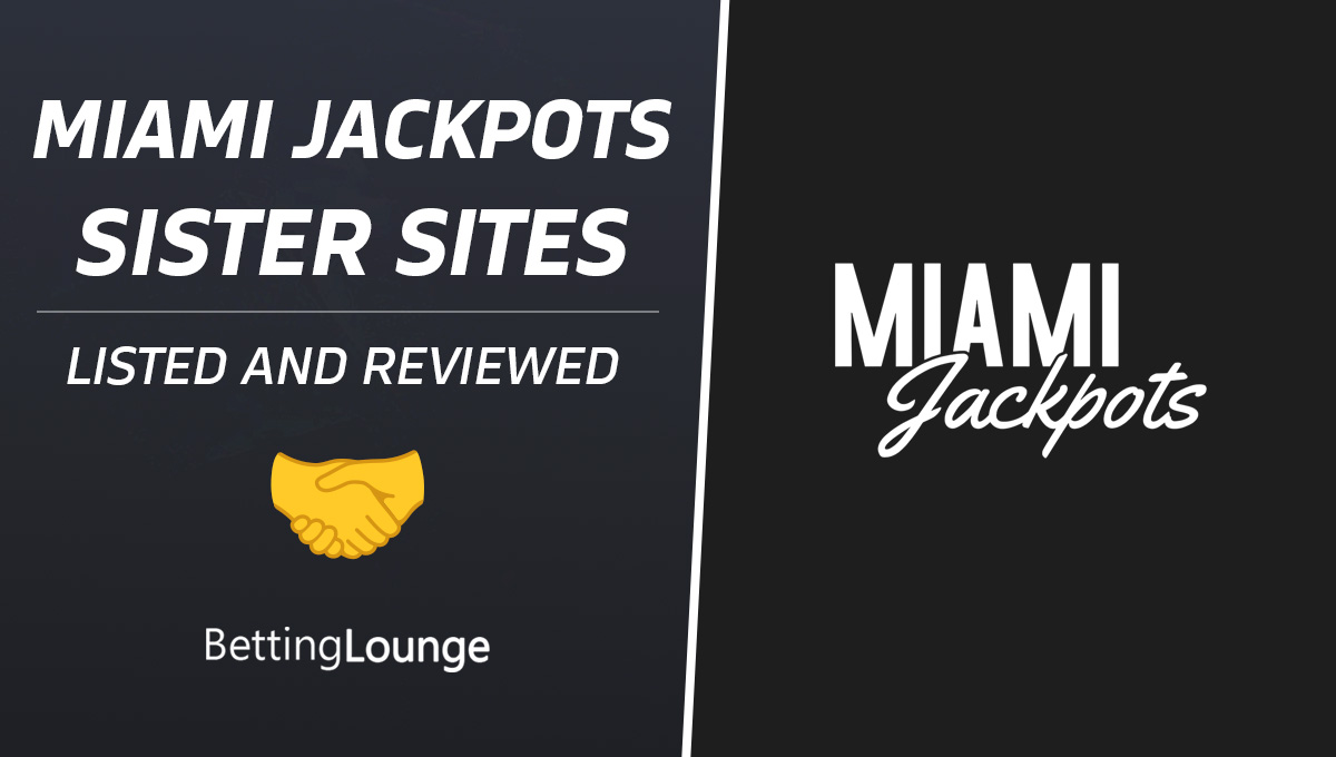 Miami Jackpots sister sites
