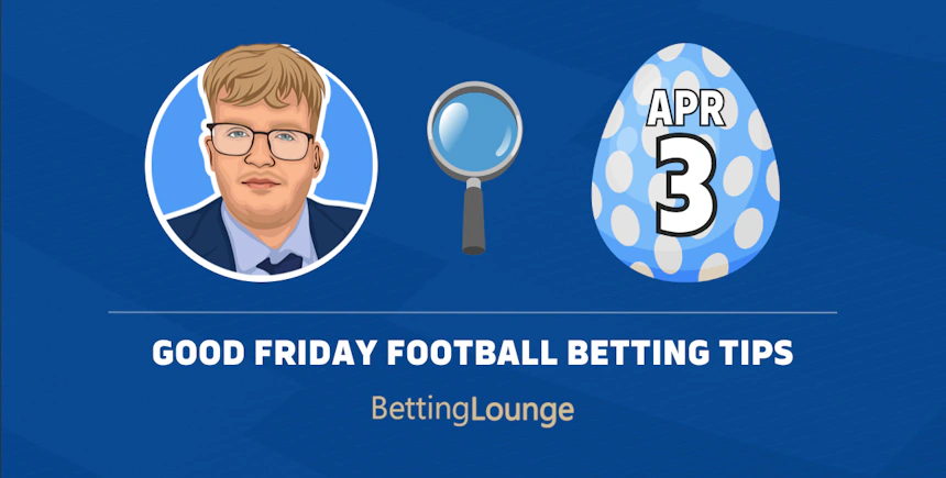 Good Friday Free Football Betting Tips & Predictions (April 3)