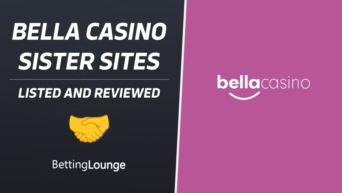 Bella casino sister sites