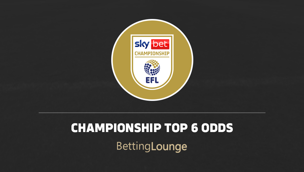 Championship top 6 odds