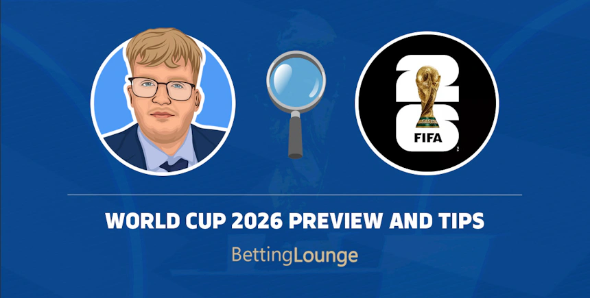 World Cup preview and tips 2026