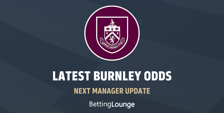Next Burnley Manager Odds & Tips: Rob Edwards Favourite
