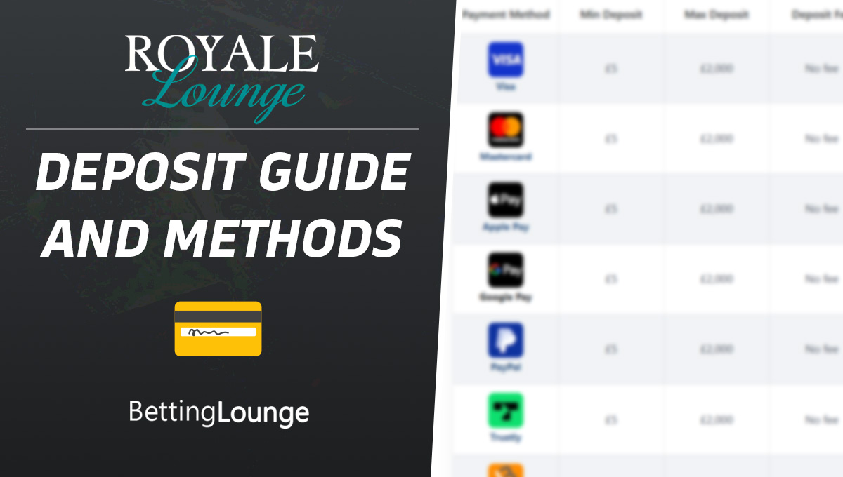 Royale Lounge deposit guide