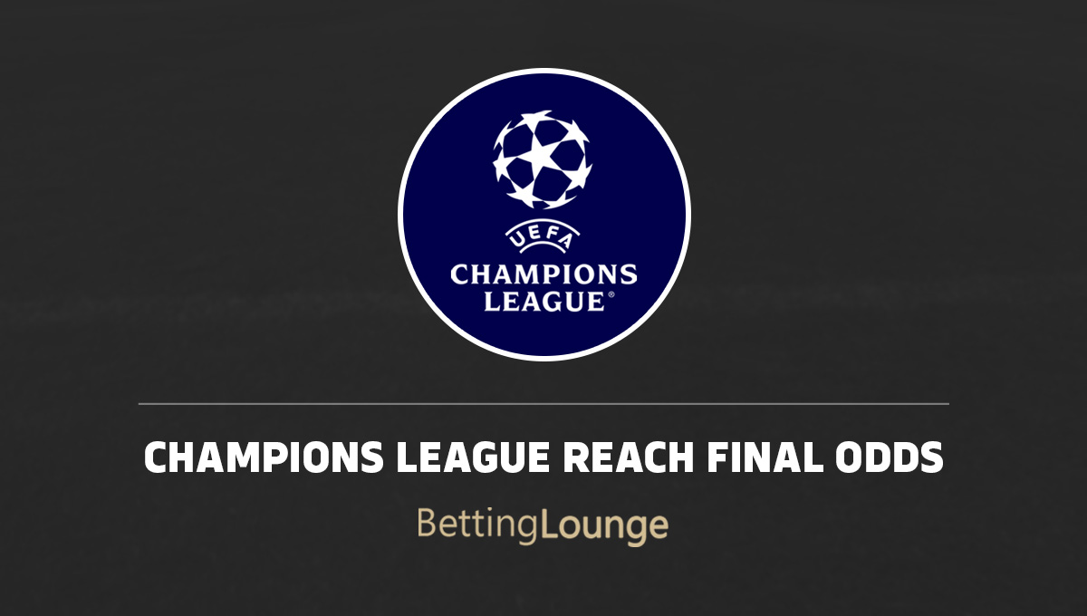 Champions League reach the final odds