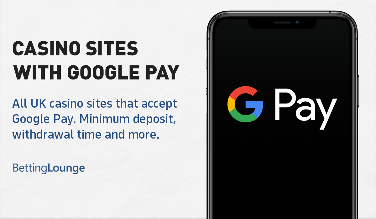 Casino sites Google Pay